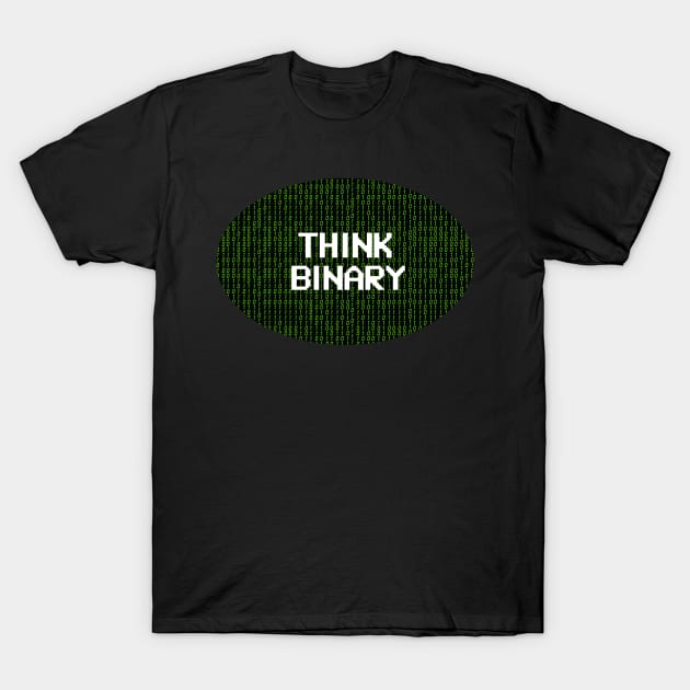 Think Binary T-Shirt by Cyber Club Tees